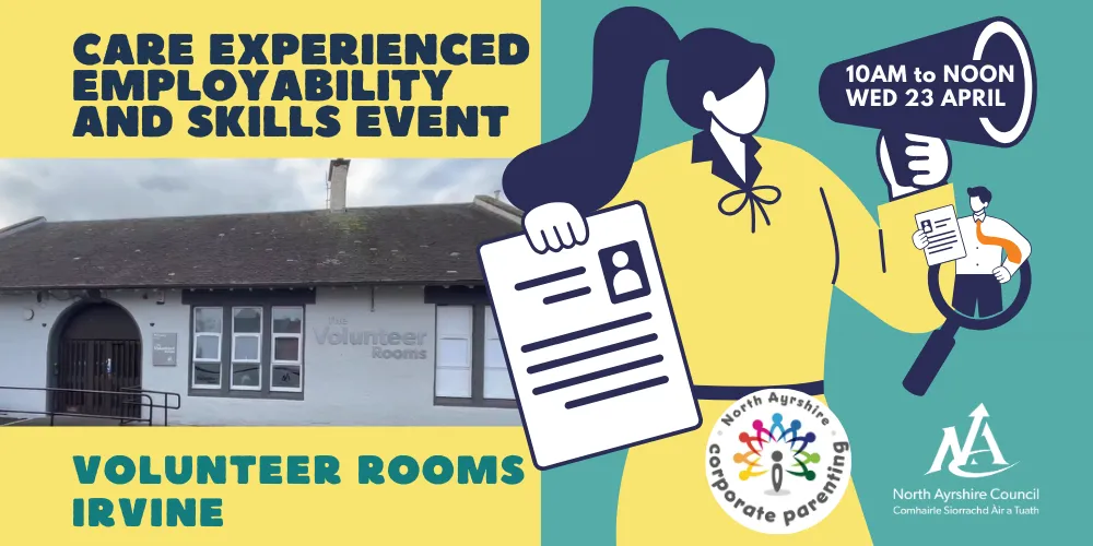 Care experienced employability and skills event flyer with Volunteer Rooms exterior and woman with megaphone
