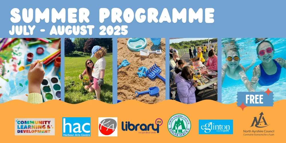 Summer Programme July - August 2025 free North Ayrshire fun with art, sand, children playing and swimming