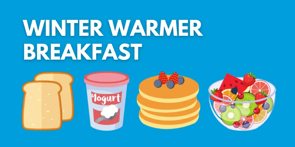 Winter Warmer Breakfast toast, yoghurt, pancakes, fruit bowl