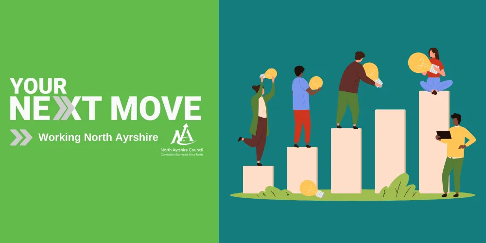 Text reads 'Your Next Move Working North Ayrshire' and graphic is step ladder with people holding light bulbs