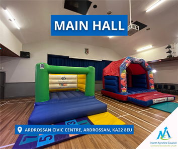 Two bouncy castles in Main Hall, Ardrossan Civic Centre